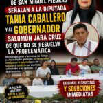 PRESIDENTE MUNICIPAL, PEDRO MIGUEL AVILA CURIEL, SÍNDICA Y REGIDORES DE SAN MIGUEL PIEDRAS RESPONSABILIZAN A LA DIPUTADA TANIA CABALLERO Y AL GOBERNADOR POR FALTA DE SOLUCIÓN AL CONFLICTO